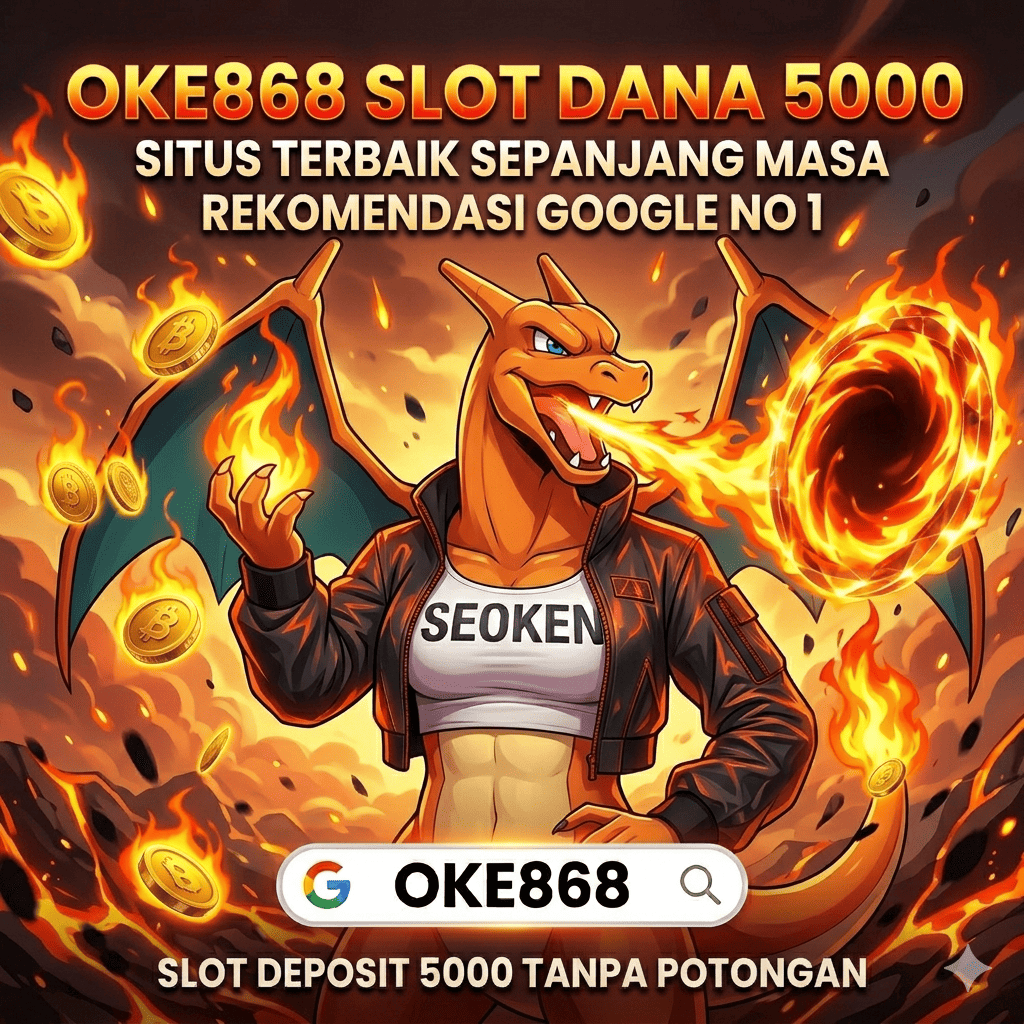 OKE868 Slot Online Deposit 5RB Terbaik 2026 | Situs Slot Stabil Rekomendasi Google Indonesia