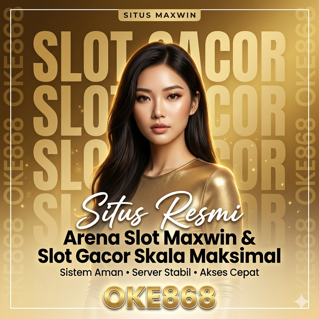 OKE868 Slot Online Terpercaya 🎰 Situs Rekomendasi Google dengan Slot Gacor Hari Ini image 1