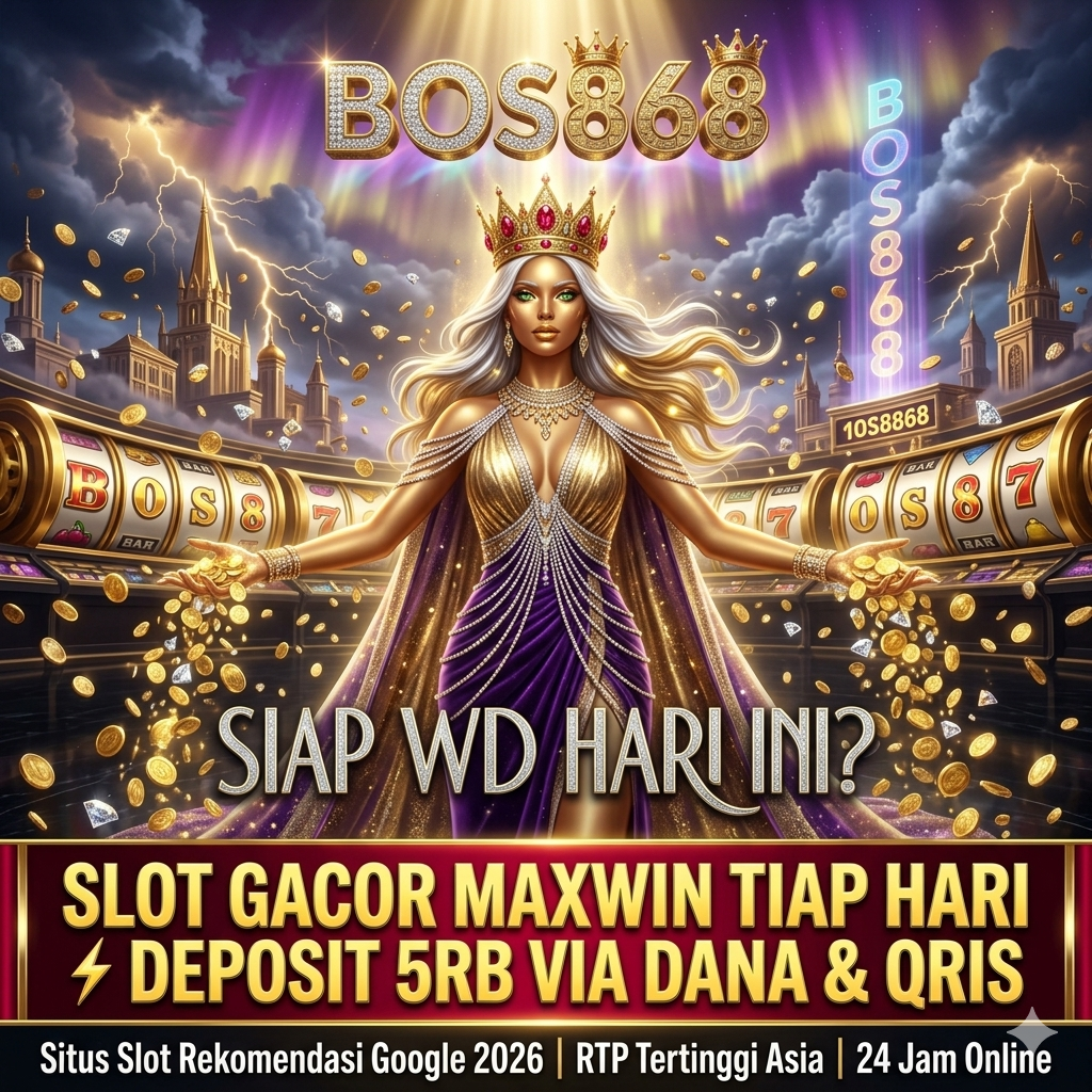 BOS868 🔥 Slot777 Gacor & Slot888 Online, Situs Slot yang Naik di Pencarian Google image 1